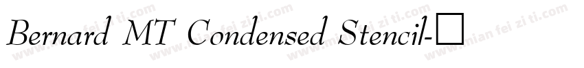 Bernard MT Condensed Stencil字体转换